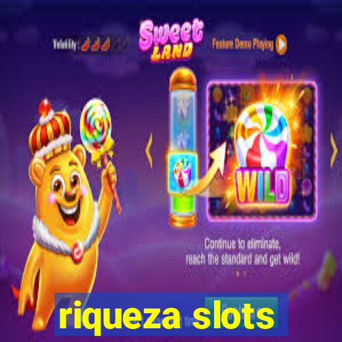 riqueza slots